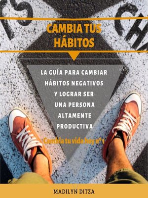 cover image of Cambia tus hábitos